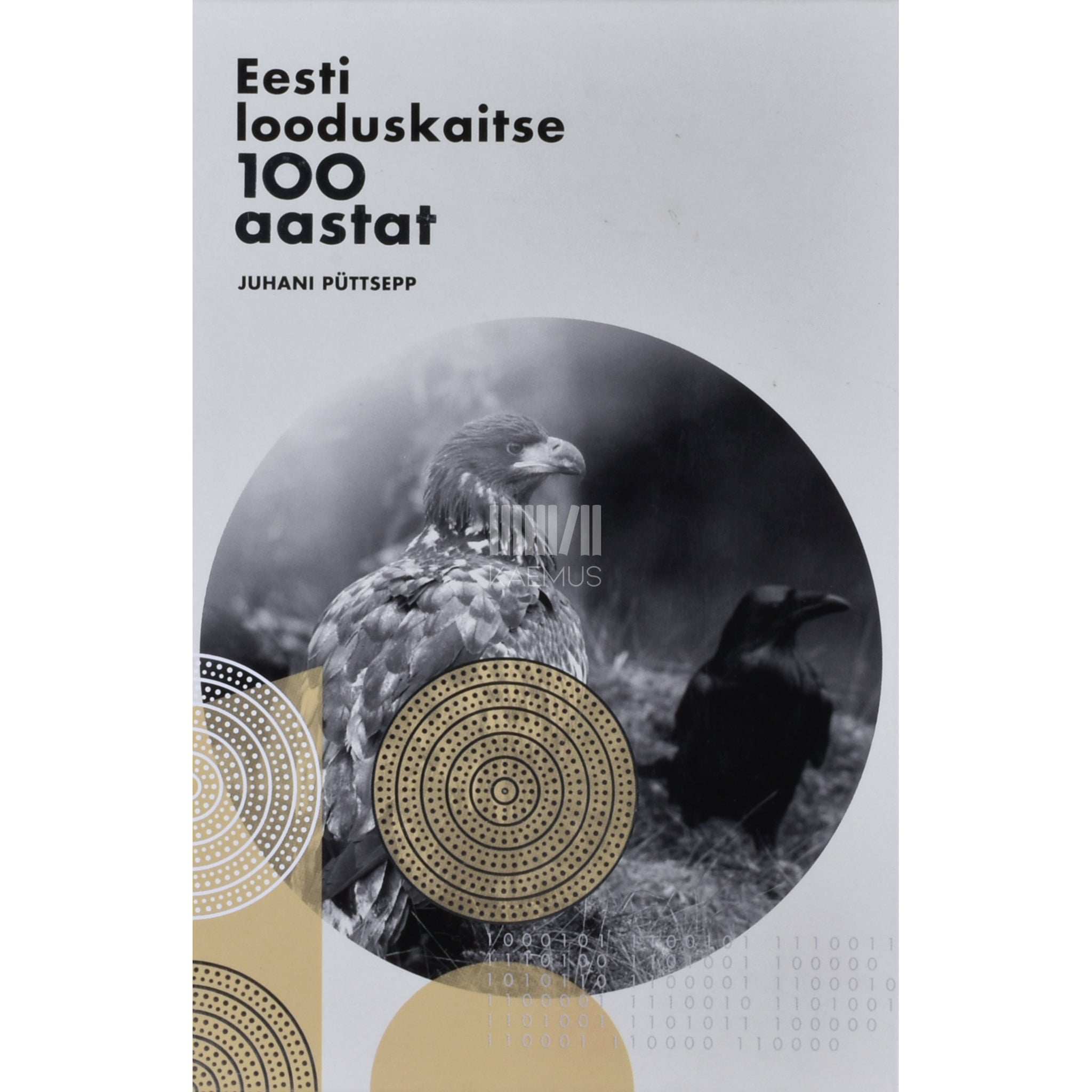 Juhani Püttsepp Eesti looduskaitse 100 aastat
