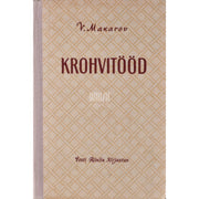Vladimir Makarov. Krohvitööd. Õppevahend