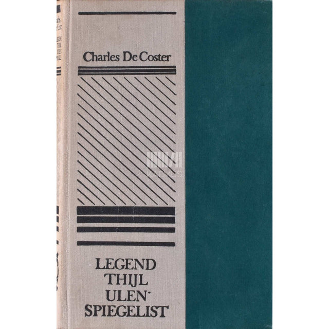 Charles De Coster - Legend Thijl Ulenspiegelist ja Lamme Goedzakist
