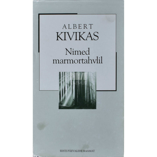 Albert Kivikas - Nimed marmortahvlil