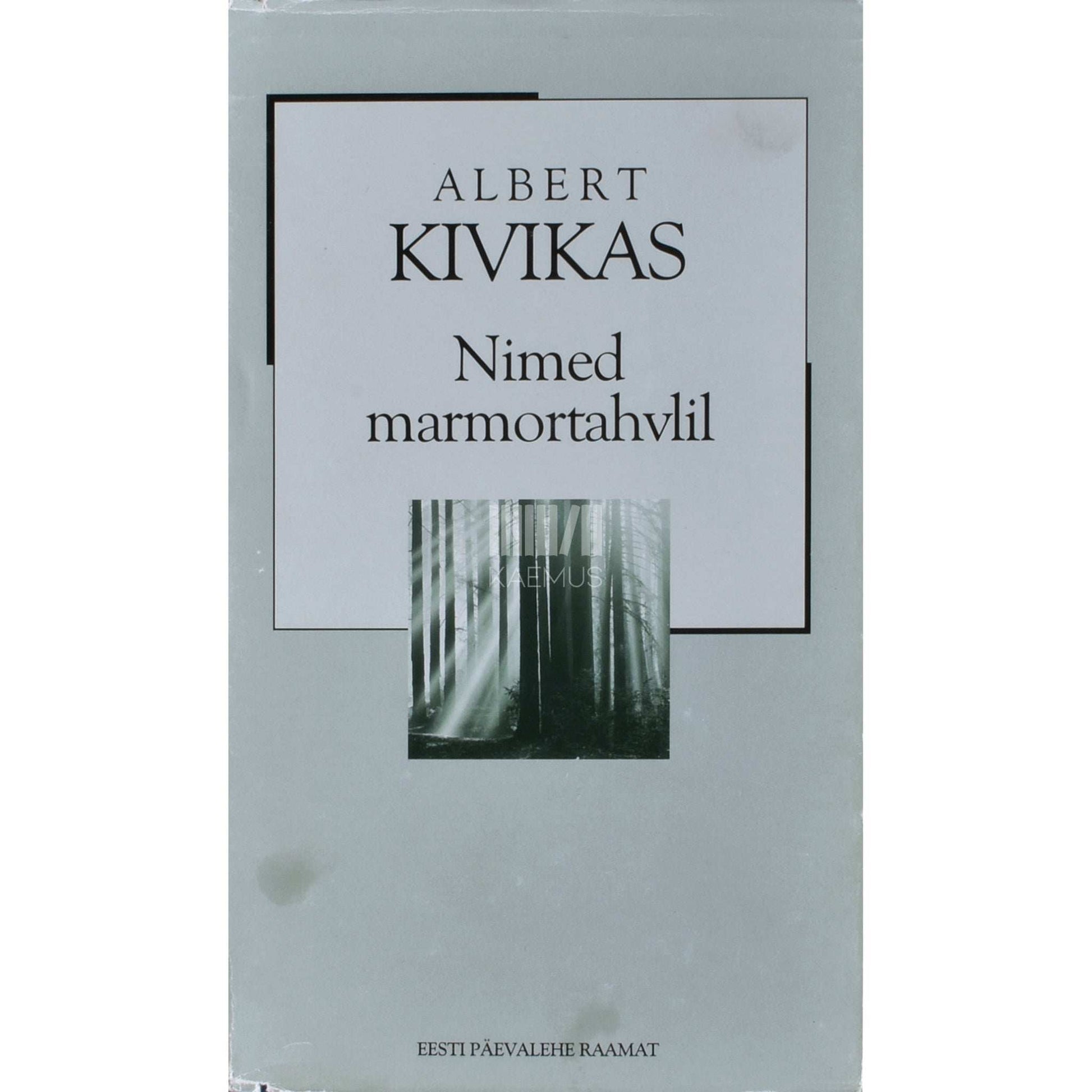 Albert Kivikas - Nimed marmortahvlil