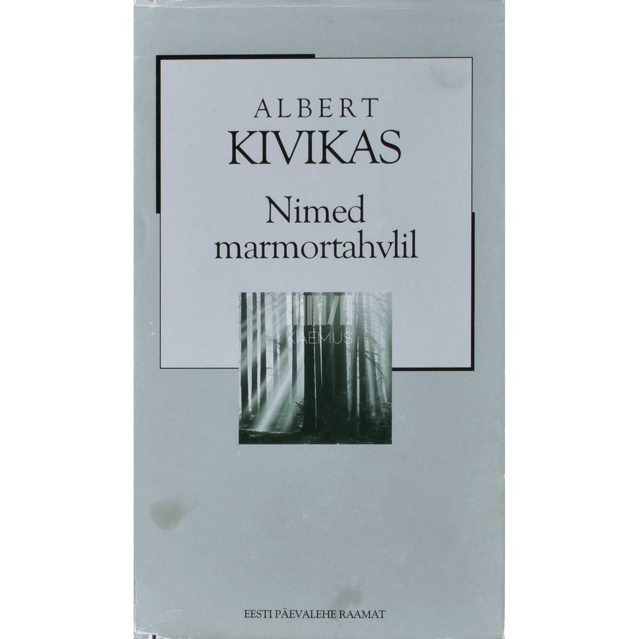 Albert Kivikas Nimed marmortahvlil