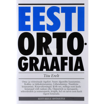 Tiiu Erelt. Eesti ortograafia