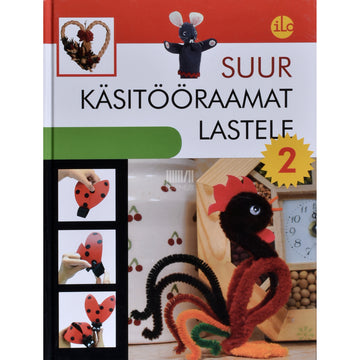 Suur käsitööraamat lastele 2. osa