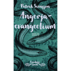 Patrik Svensson Angerjaevangeelium