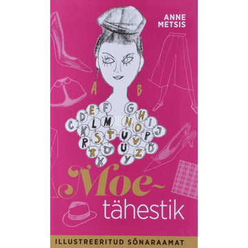 Anne Metsis - Moetähestik. Illustreeritud sõnaraamat