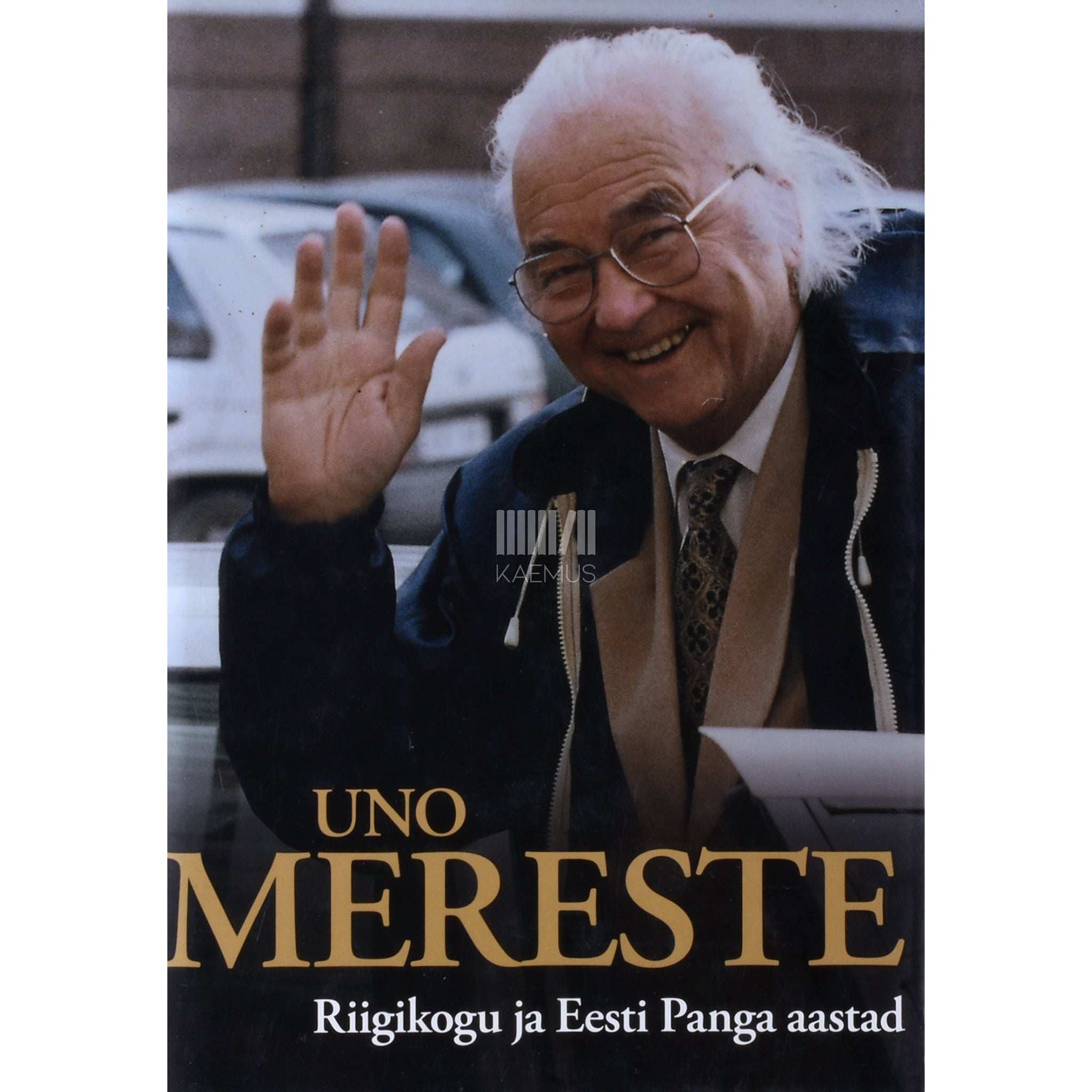 Uno Mereste Riigikogu ja Eesti Panga aastad