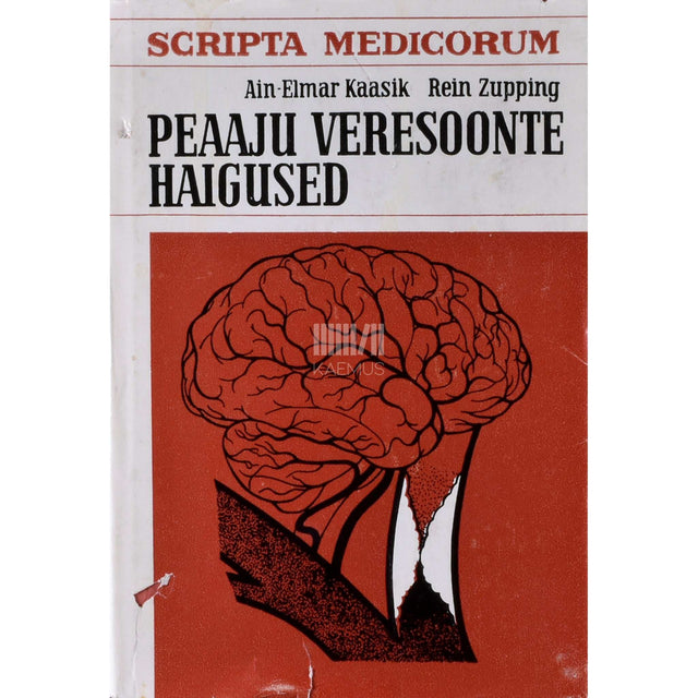Ain-Elmar Kaasik, Rein Zupping - Peaaju veresoonte haigused