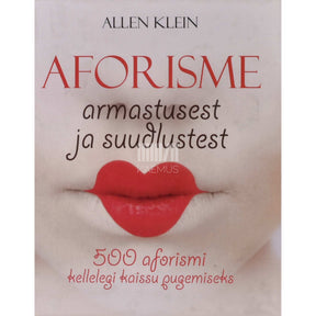 Allen Klein Aforisme armastusest ja suudlustest