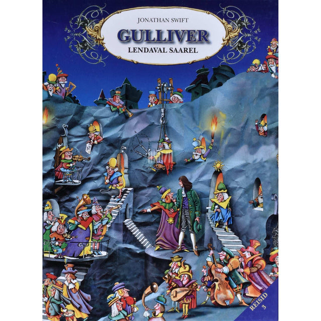 Jonathan Swift - Gulliver lendaval saarel