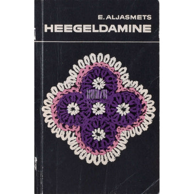 Erna Aljasmets - Heegeldamine III-V klassile