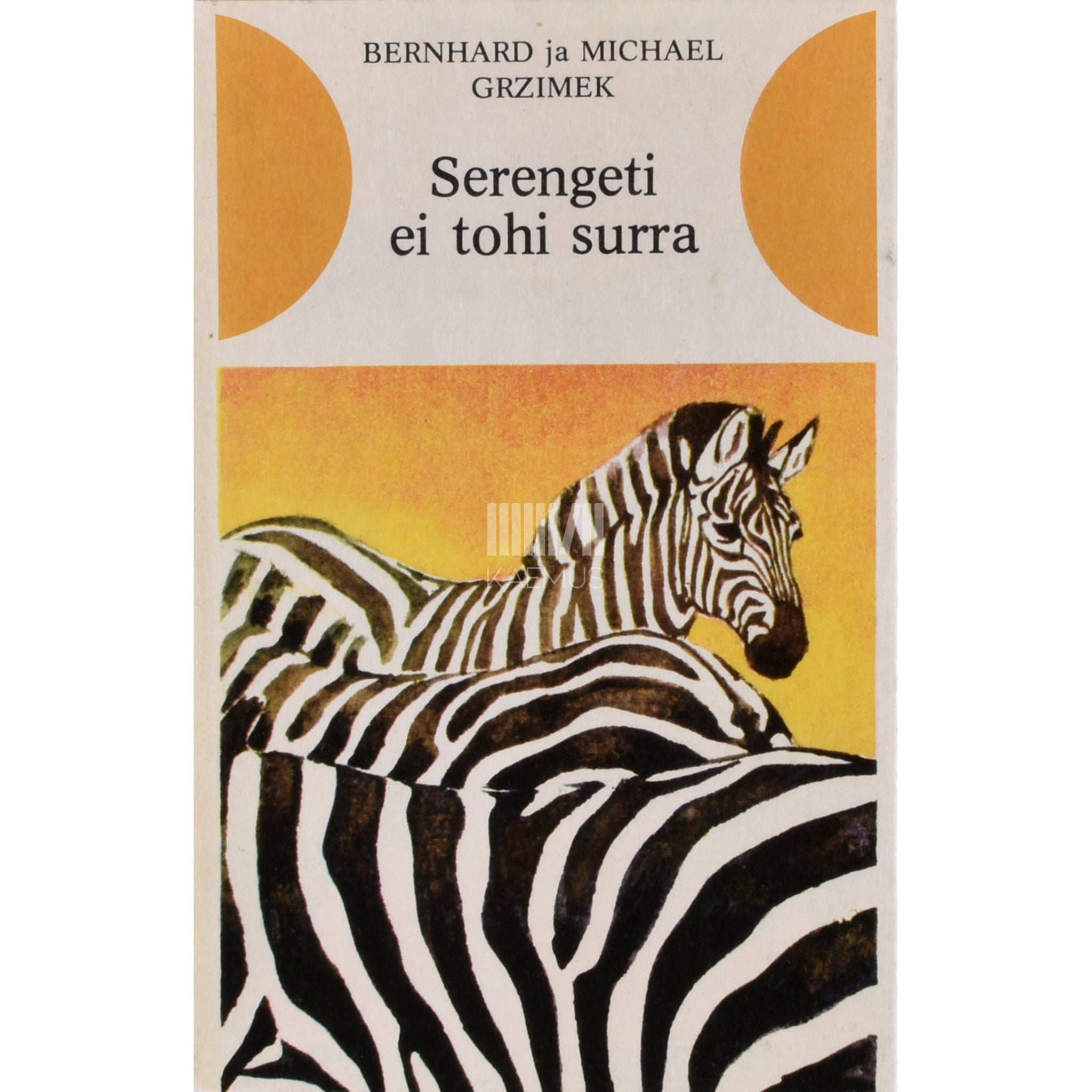 Bernhard Grzimek Serengeti ei tohi surra