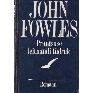 John Fowles. Prantsuse leitnandi tüdruk