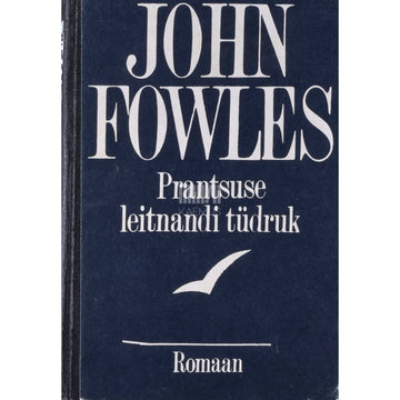 John Fowles - Prantsuse leitnandi tüdruk