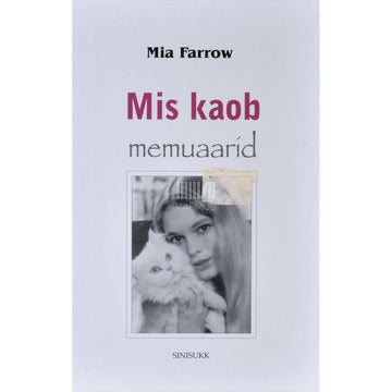 Mia Farrow - Mis kaob. Memuaarid