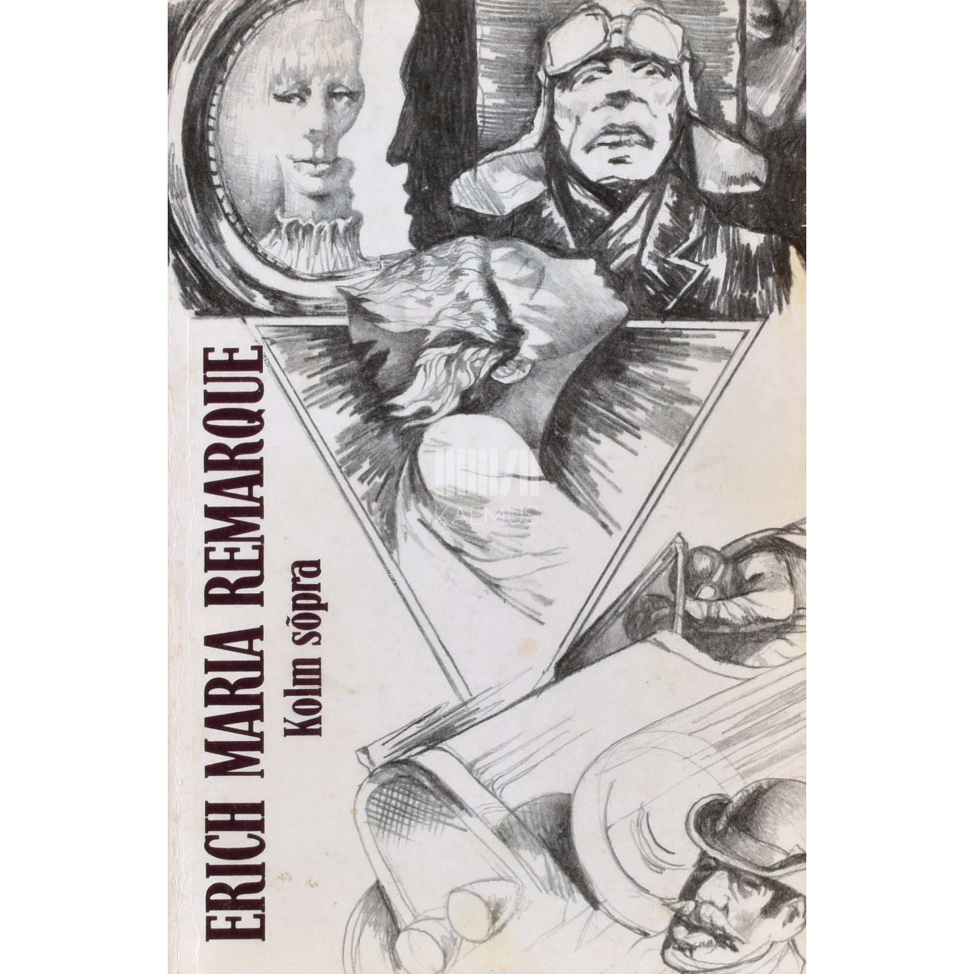 Erich Maria Remarque - Kolm sõpra