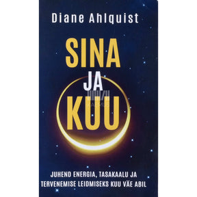 Diane Ahlquist Sina ja kuu