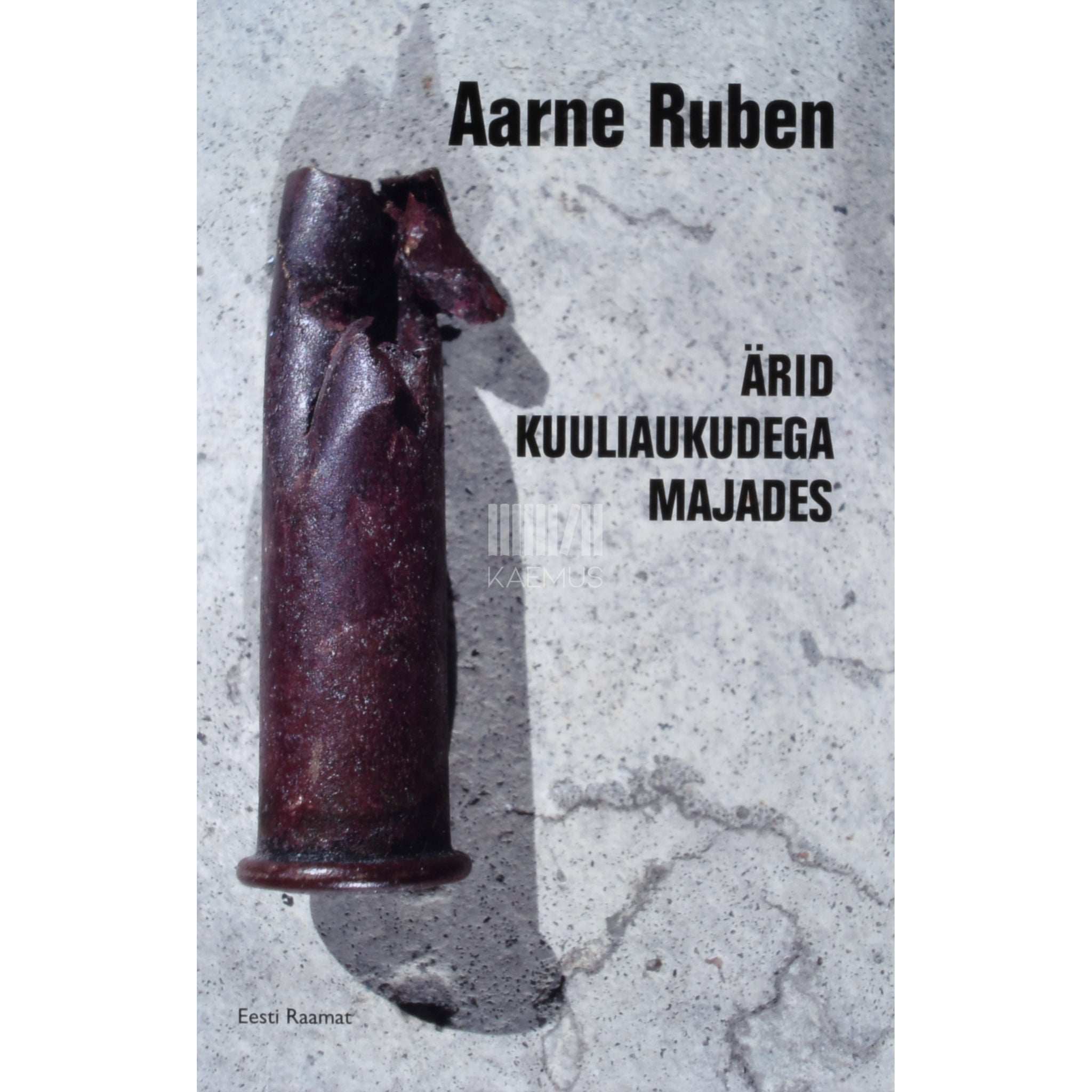 Aarne Ruben Ärid kuuliaukudega majades