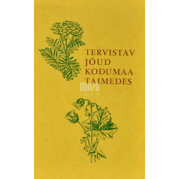 E. Neppi. Tervistav jõud kodumaa taimedes