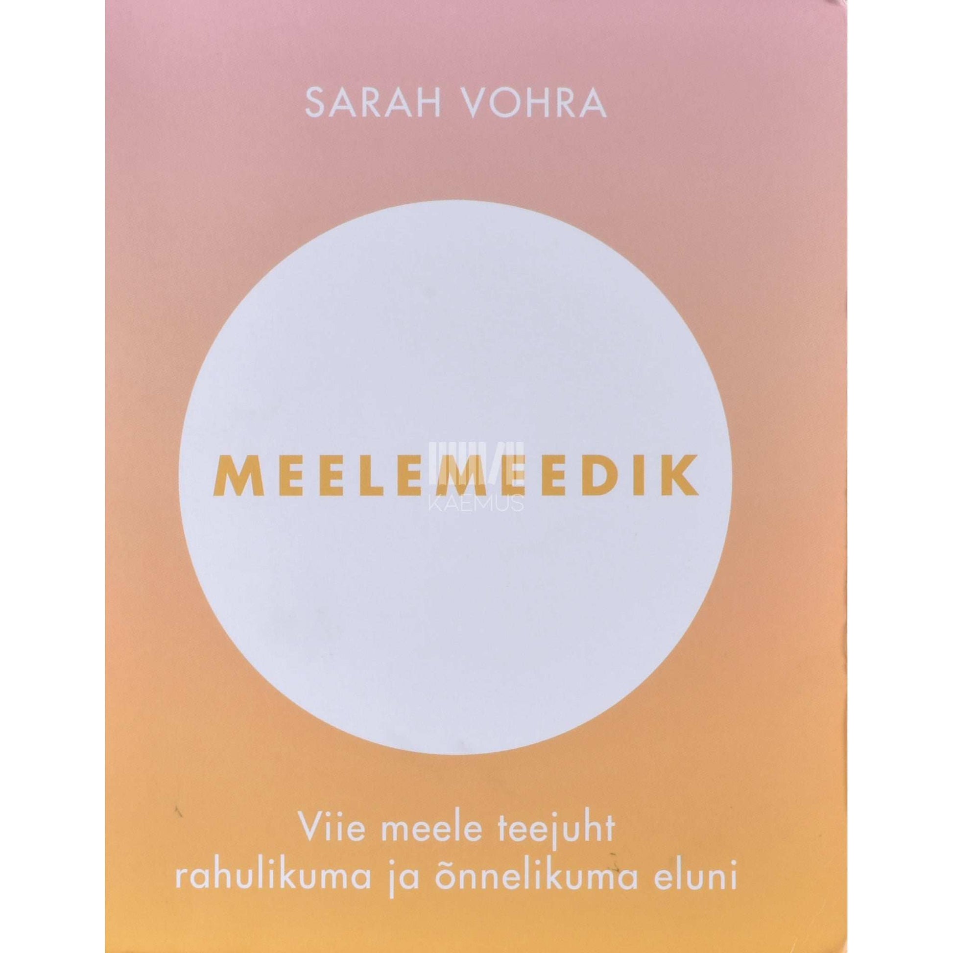 Sarah Vohra - Meelemeedik