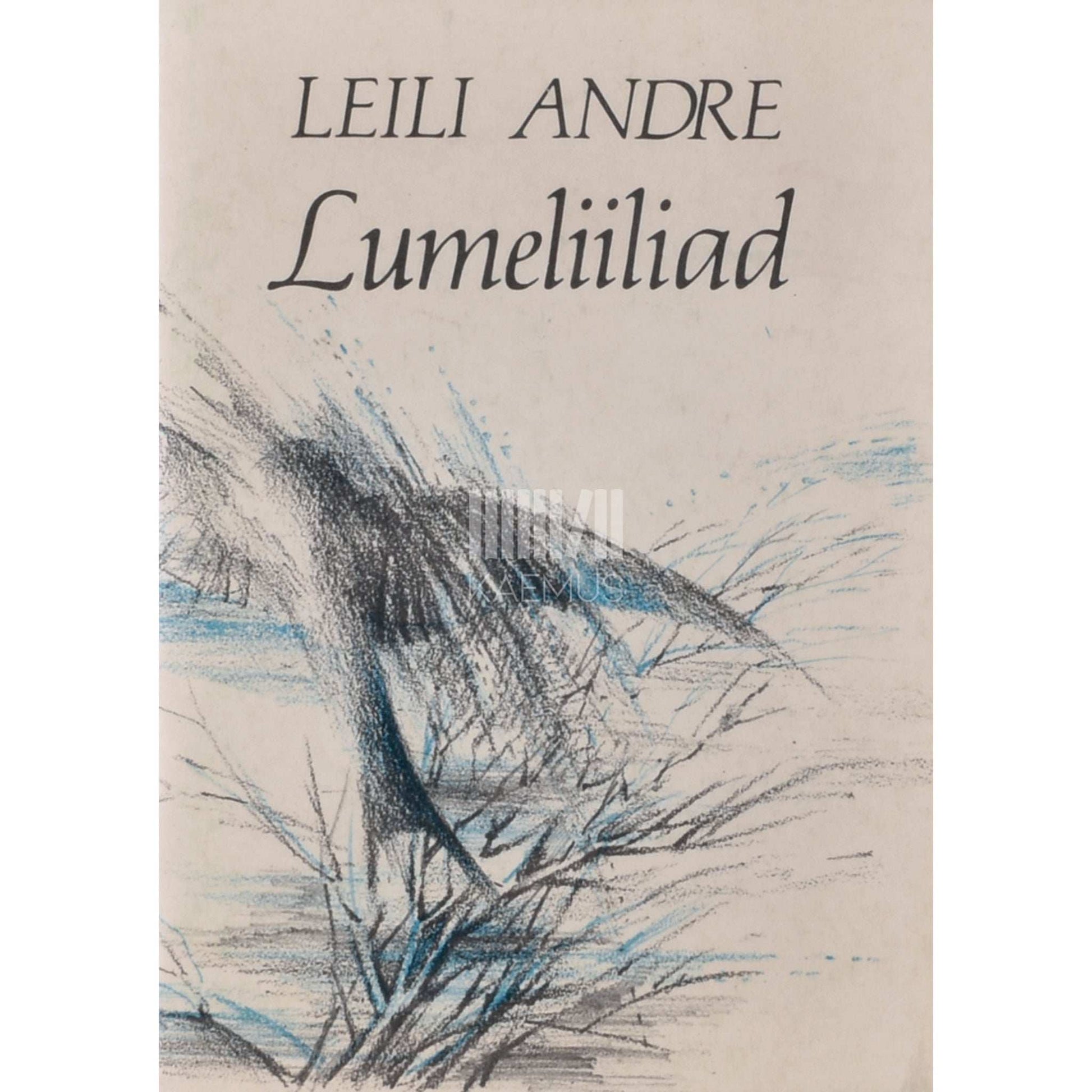 Leili Andre - Lumeliiliad