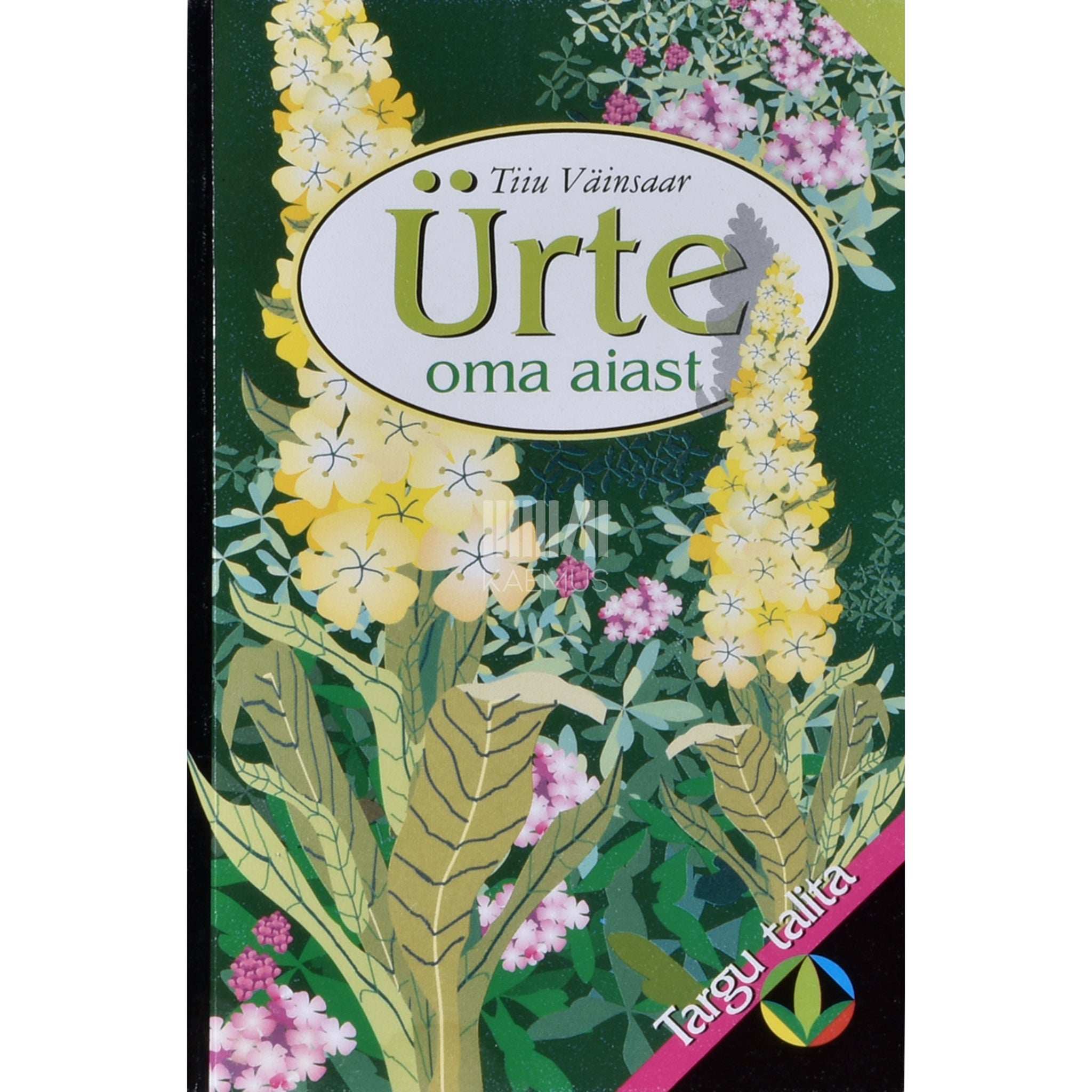Tiiu Väinsaar Ürte oma aiast