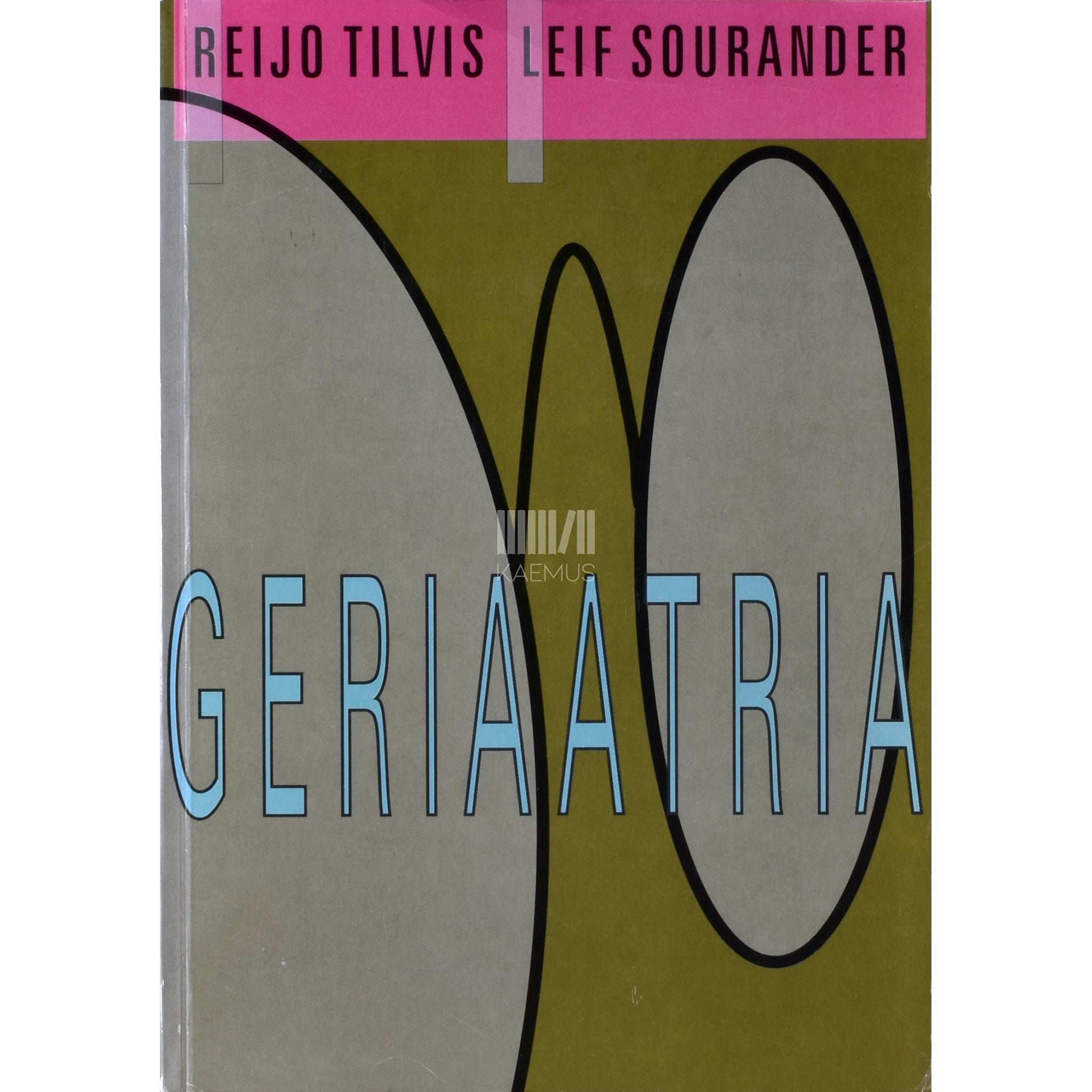 Leif Sourander, Reijo Tilvis - Geriaatria