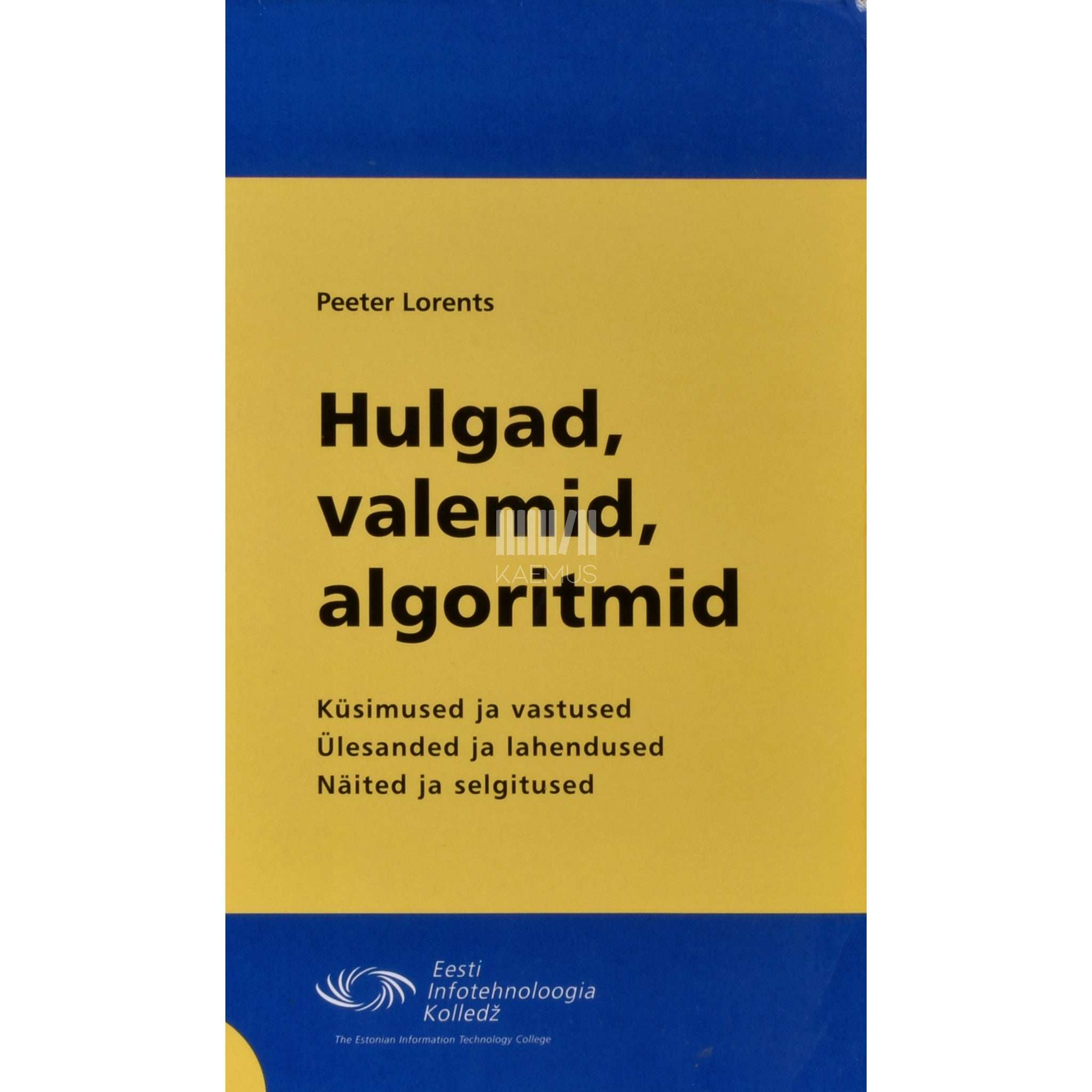 Peeter Lorents Hulgad, valemid, algoritmid