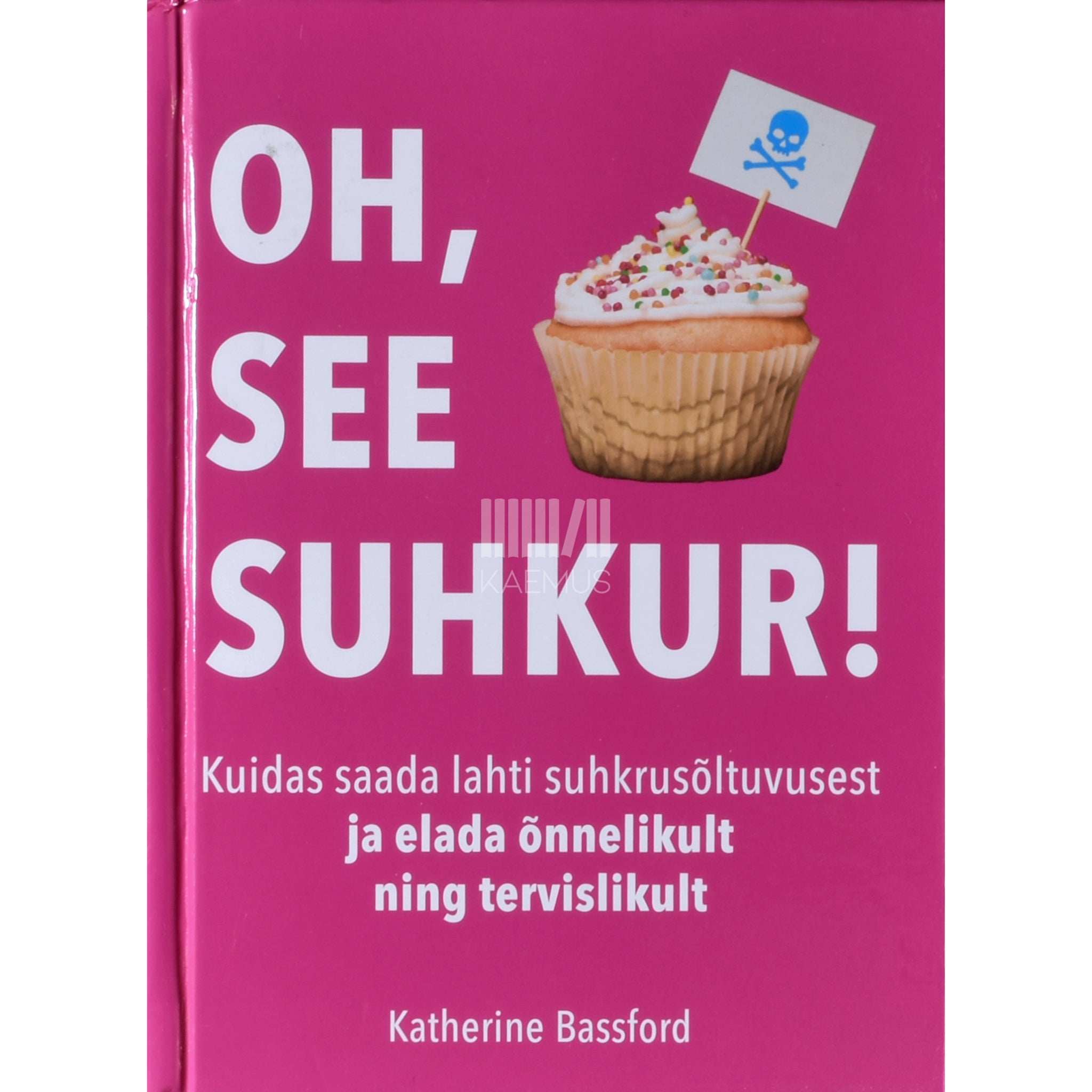 Katherine Bassford Oh, see suhkur!