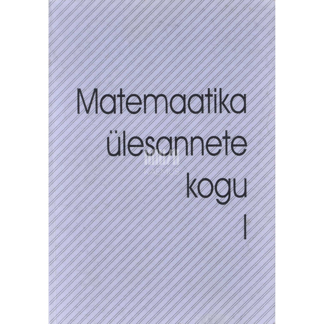 Kaemus - Matemaatika ülesannete kogu 1. osa