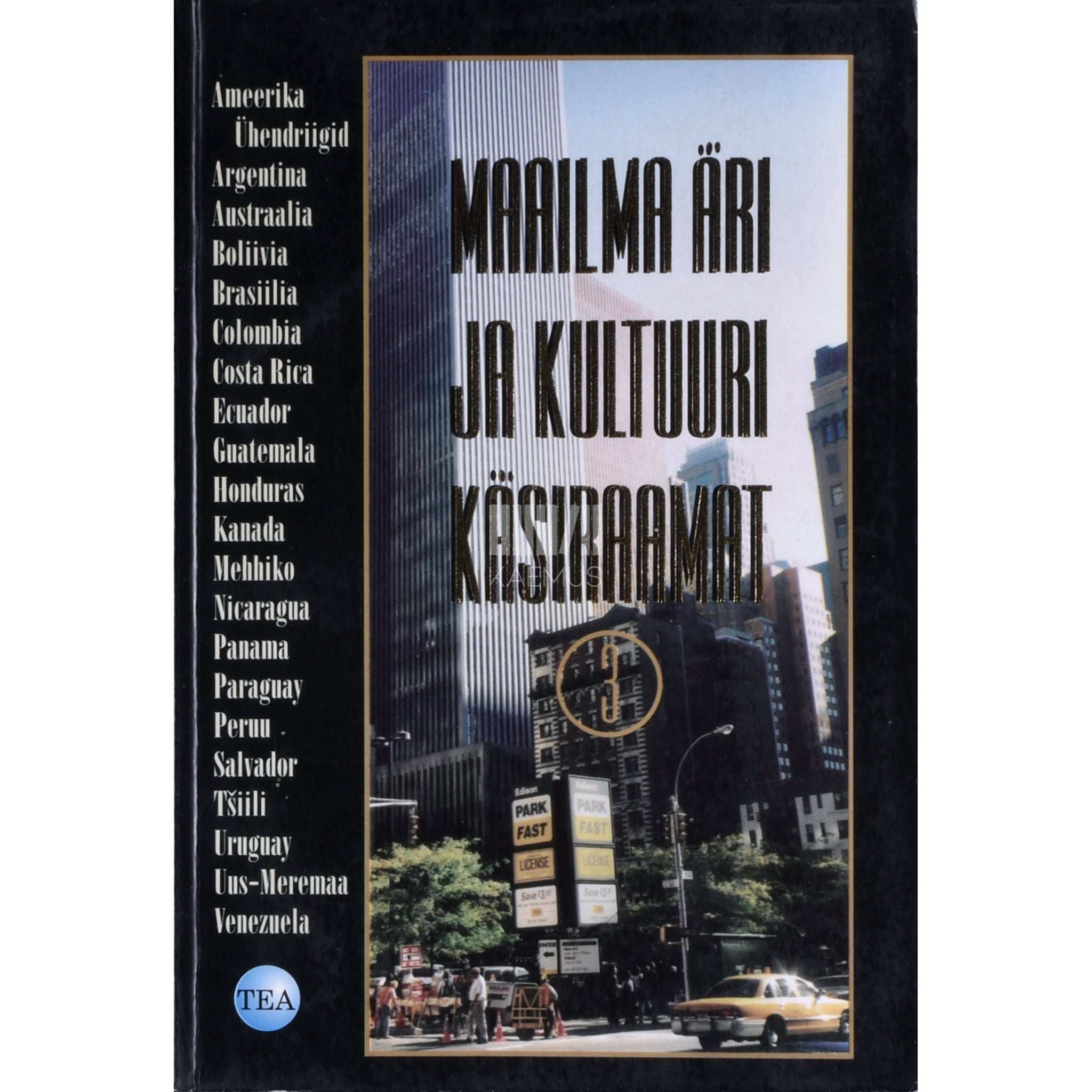 ... Maailma äri ja kultuuri käsiraamat 3. osa