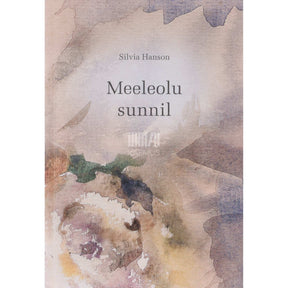 Silvia Hanson Meeleolu sunnil