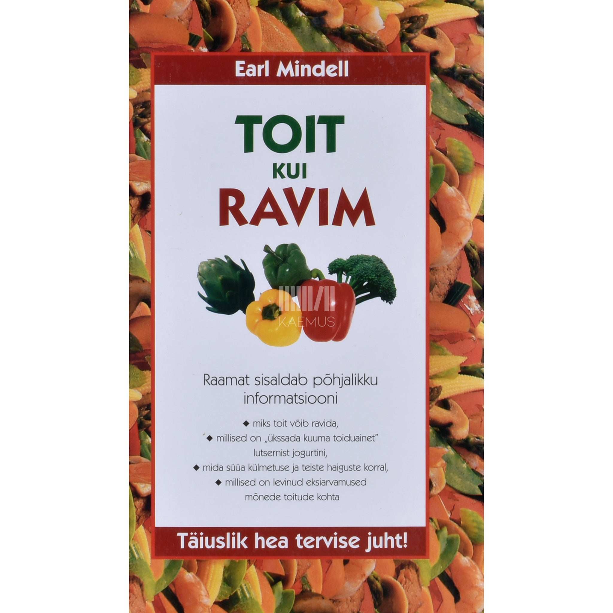 Earl Mindell Toit kui ravim