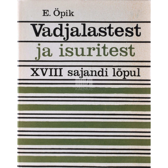 Elina Öpik - Vadjalastest ja isuritest XVIII saj. lõpul