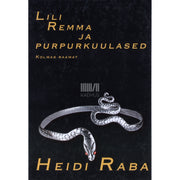 Heidi Raba. Lili Remma ja purpurkuulased 3. osa