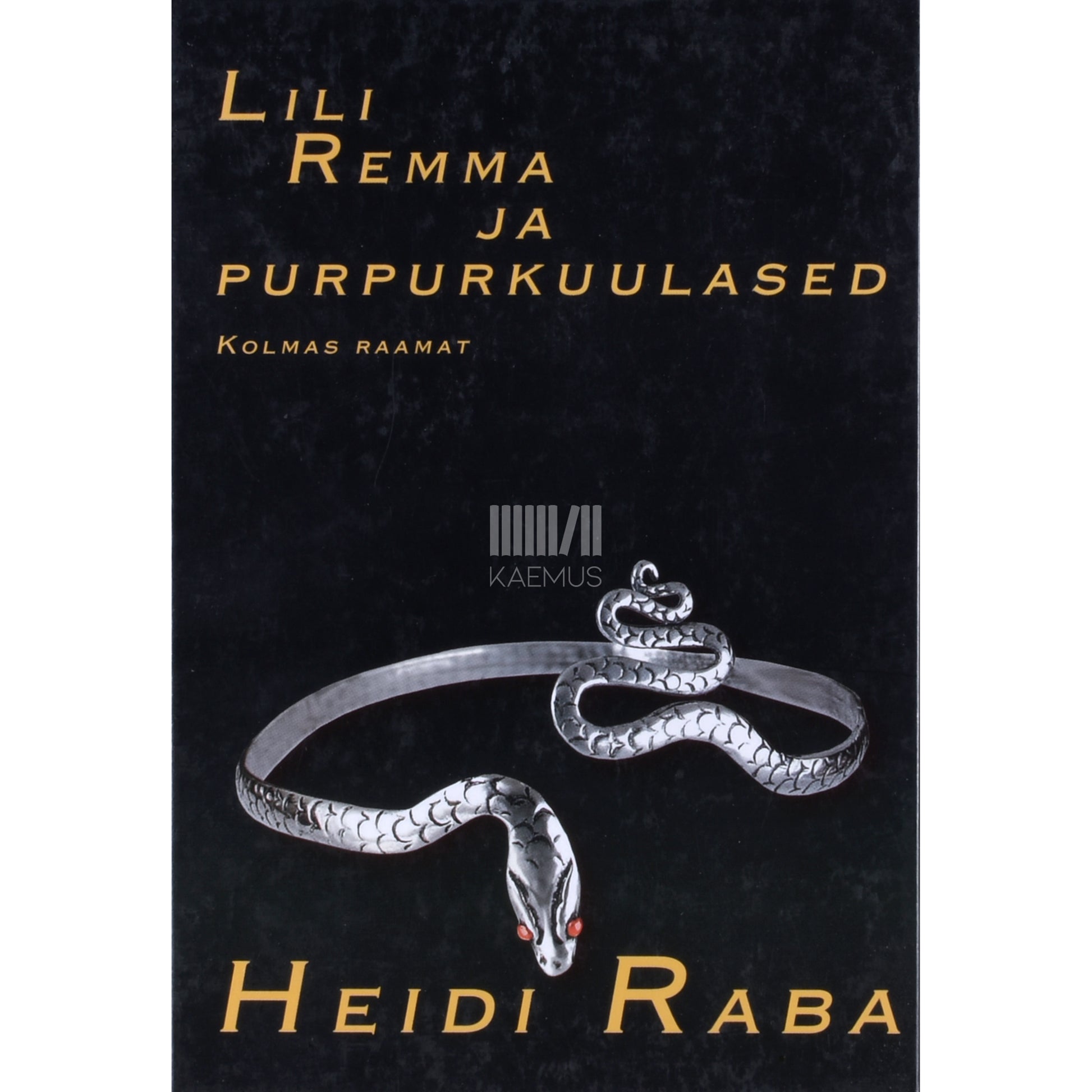 Heidi Raba. Lili Remma ja purpurkuulased 3. osa