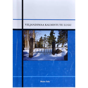 Maire Sala Viljandimaa kalmistute lugu