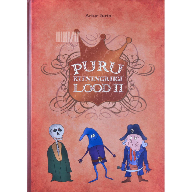 Artur Jurin - Puru kuningriigi lood 2. osa