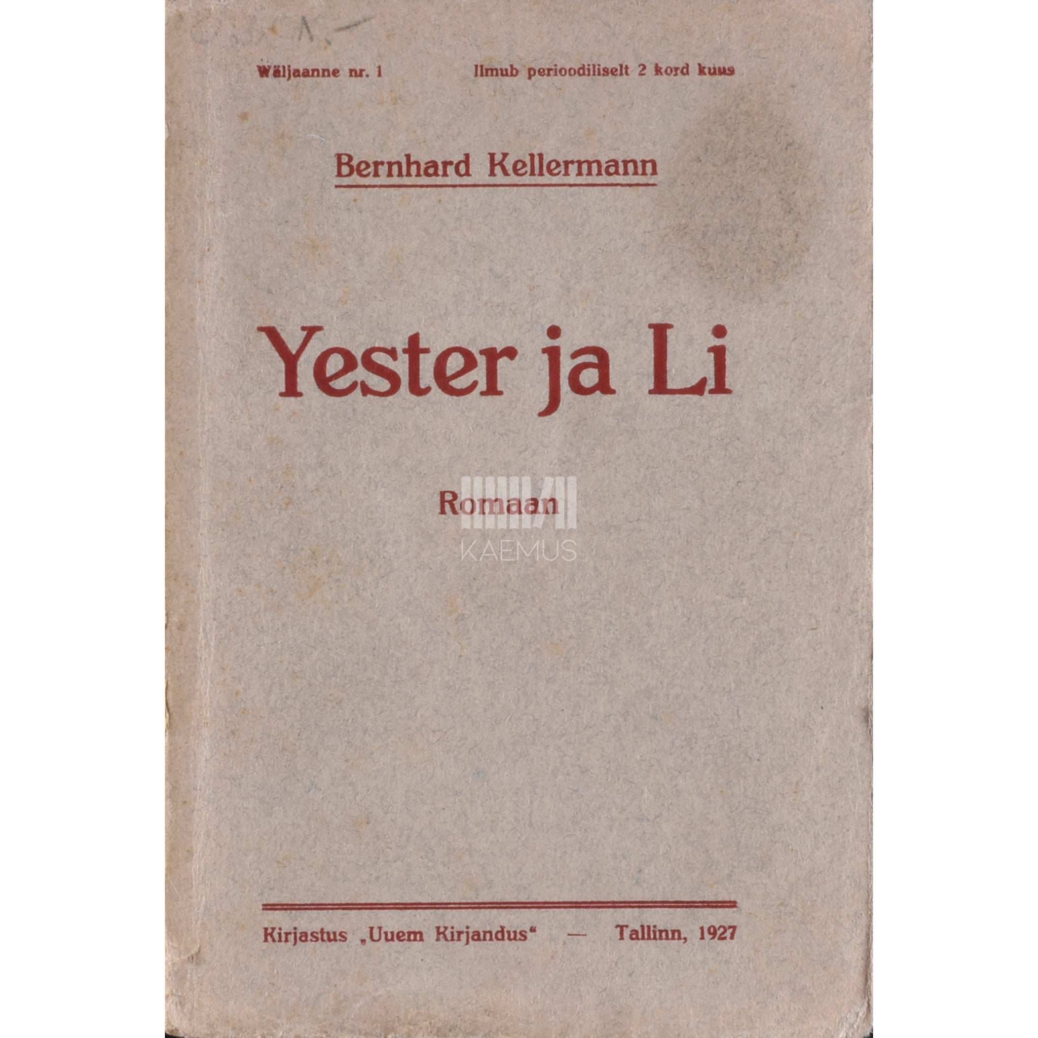 Bernhard Kellermann Yester ja Li. Lugu ühest igatsusest