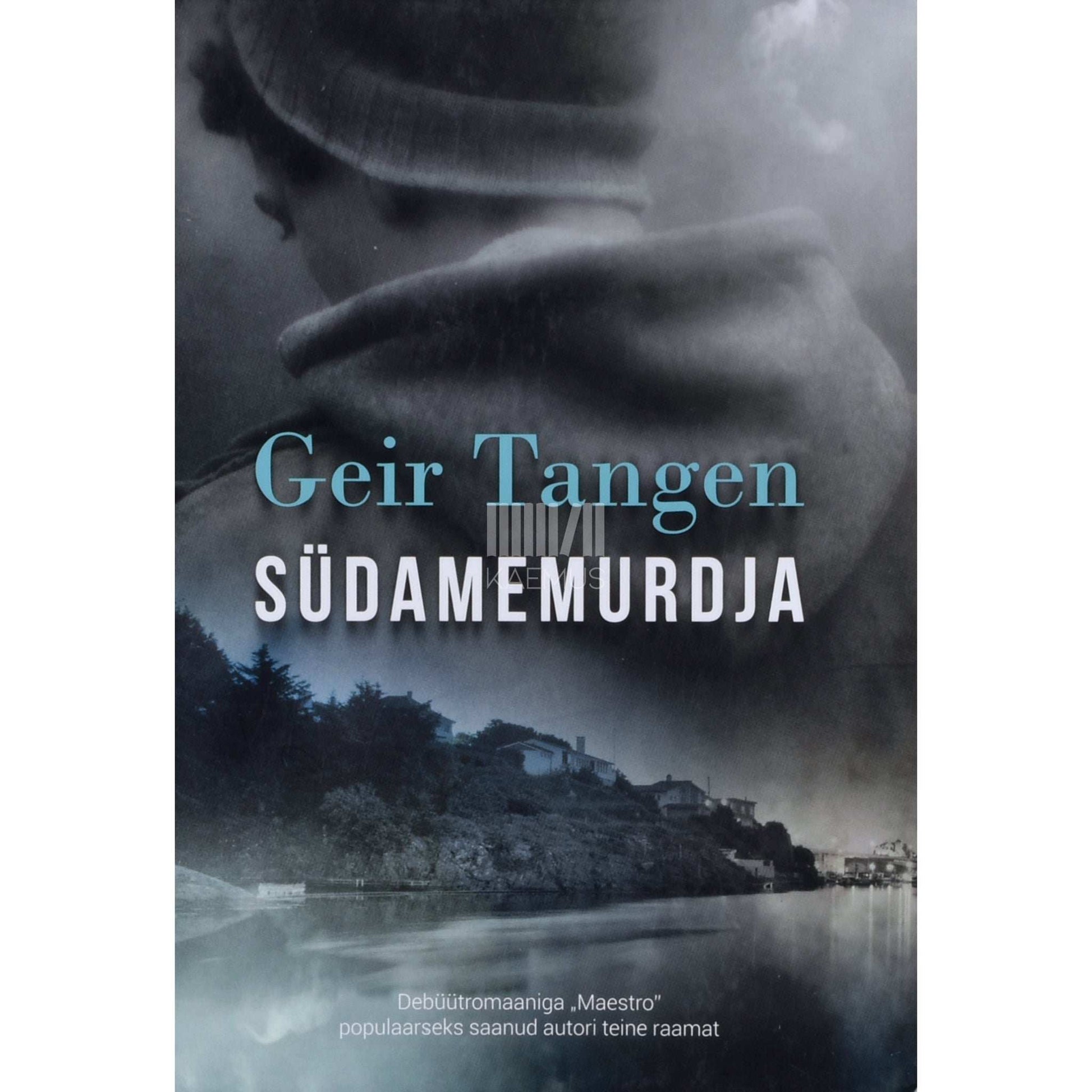 Geir Tangen - Südamemurdja