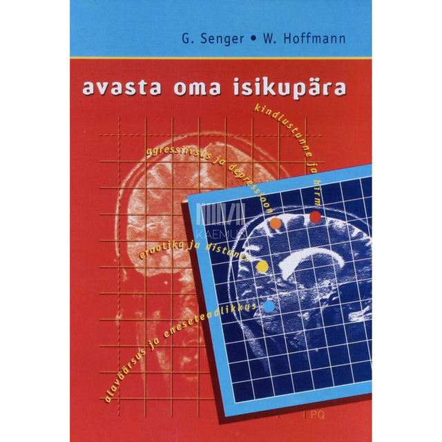 Walter Hoffmann, Gerti Senger - Avasta oma isikupära