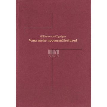 Wilhelm von Kügelgen - Vana mehe noorusmälestused