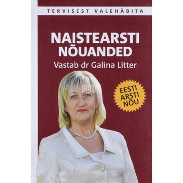 Galina Litter - Naistearsti nõuanded