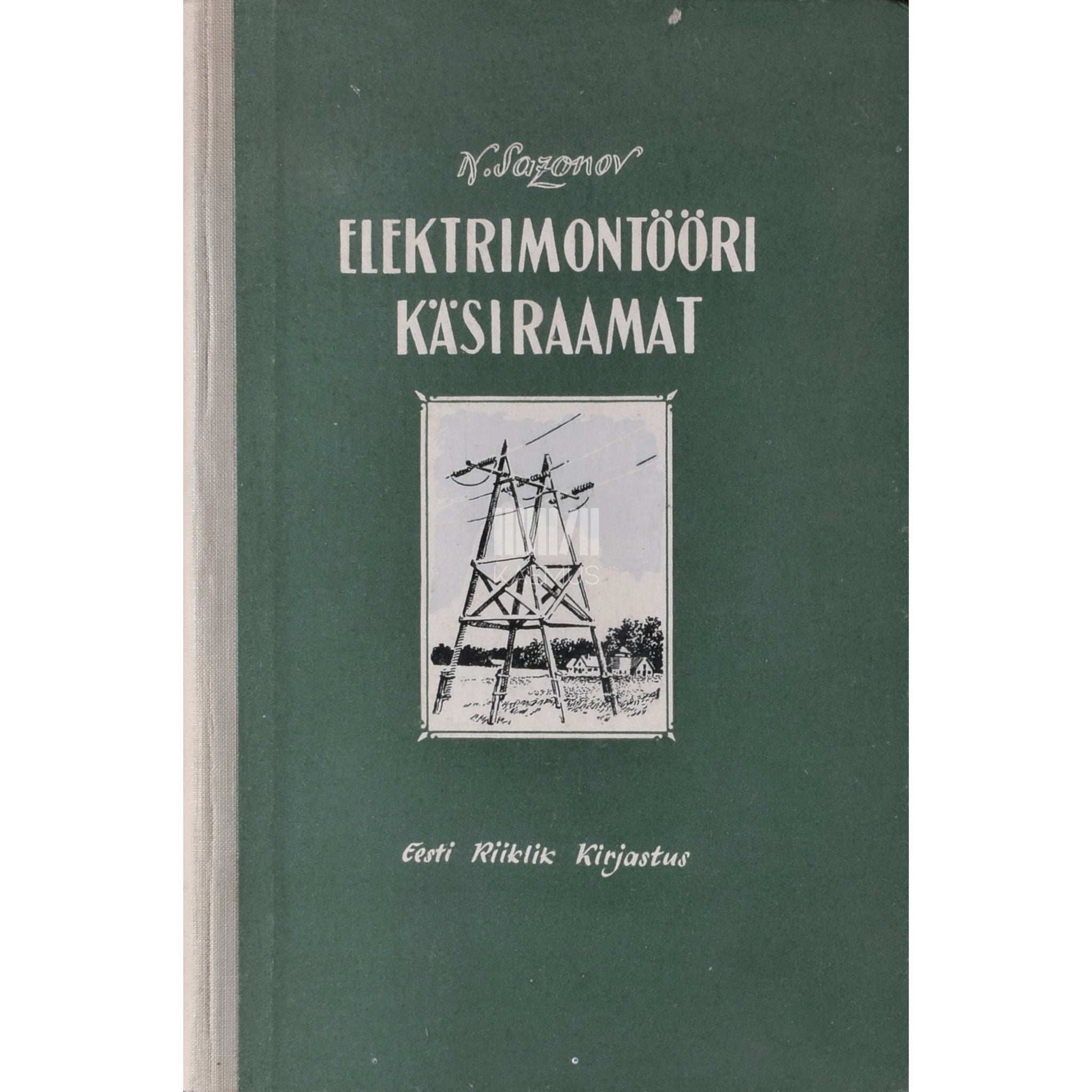 Nikolai Sazonov - Elektrimontööri käsiraamat