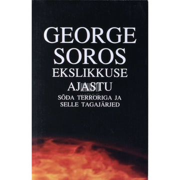 George Soros - Ekslikkuse ajastu