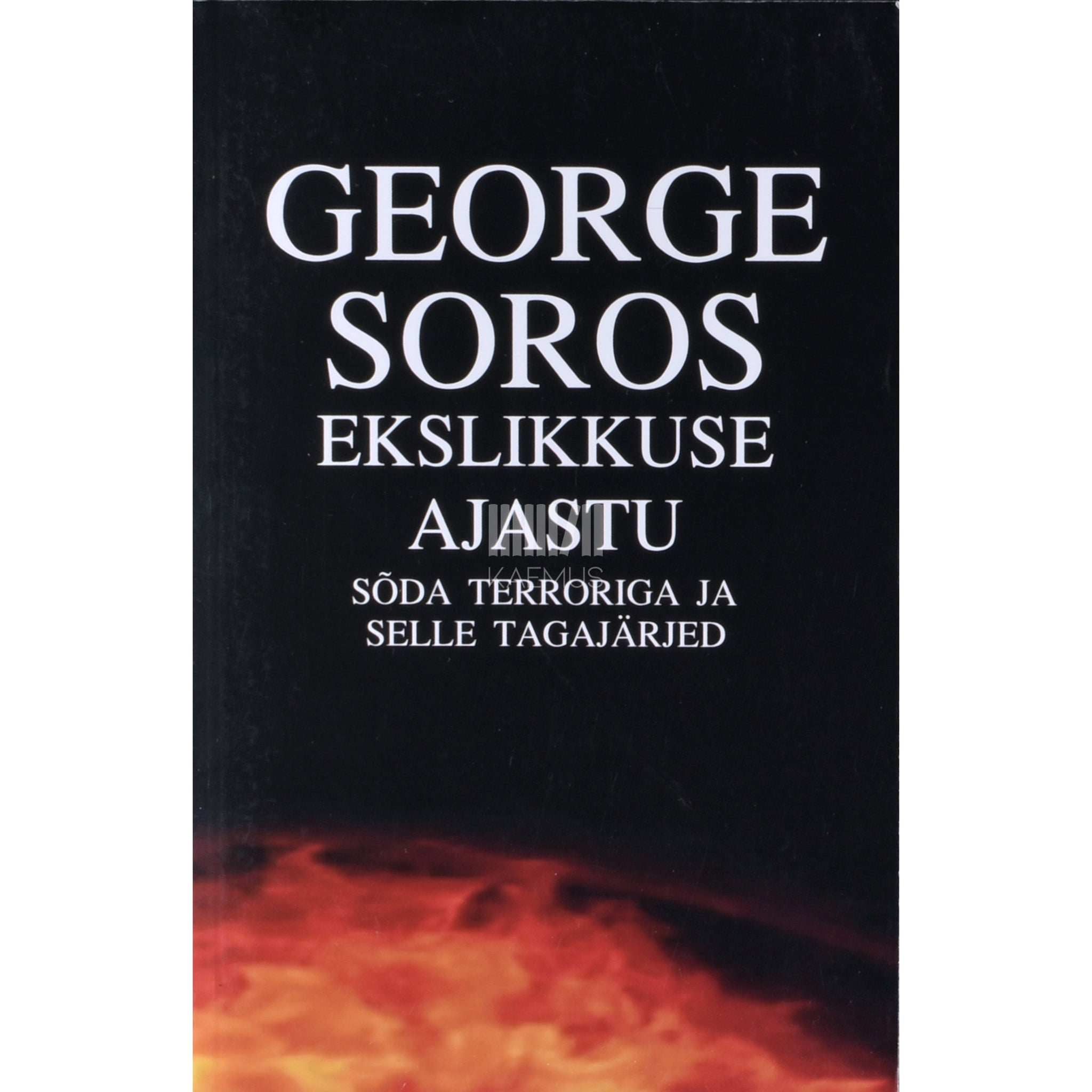 George Soros Ekslikkuse ajastu