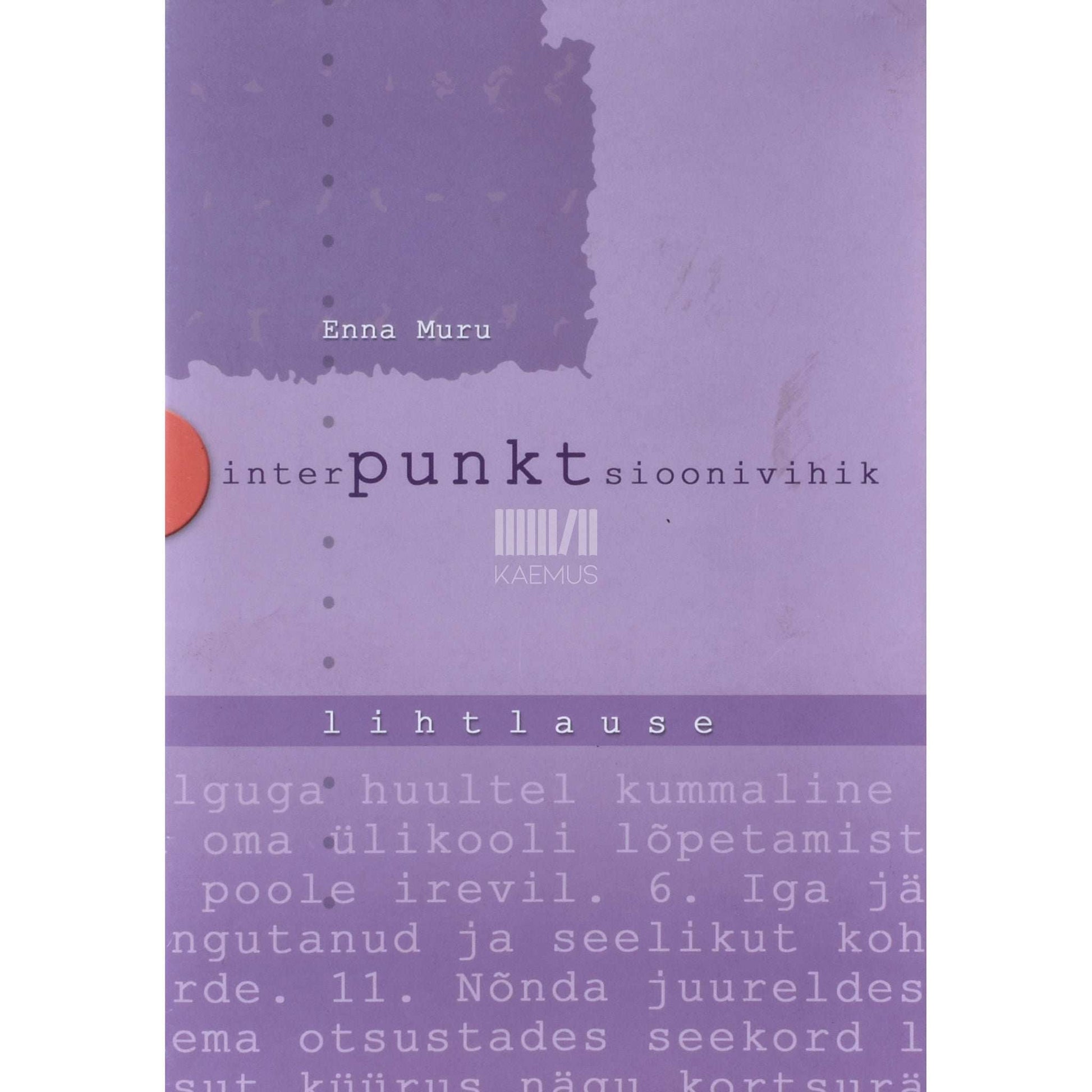 Enna Muru - Interpunktsioonivihik. Lihtlause 1. osa