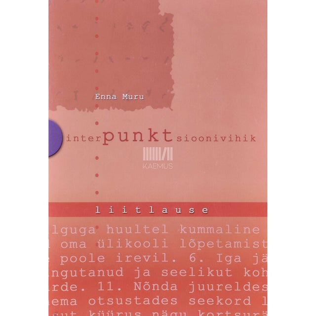 Enna Muru - Interpunktsioonivihik. Liitlause 2. osa