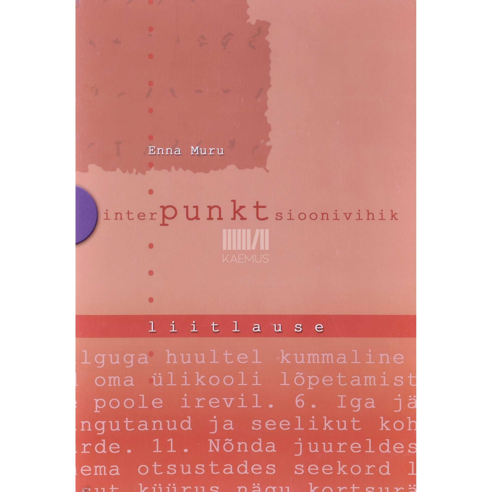 Enna Muru Interpunktsioonivihik. Liitlause 2. osa