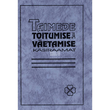 Kaemus - Taimede toitumise ja väetamise käsiraamat